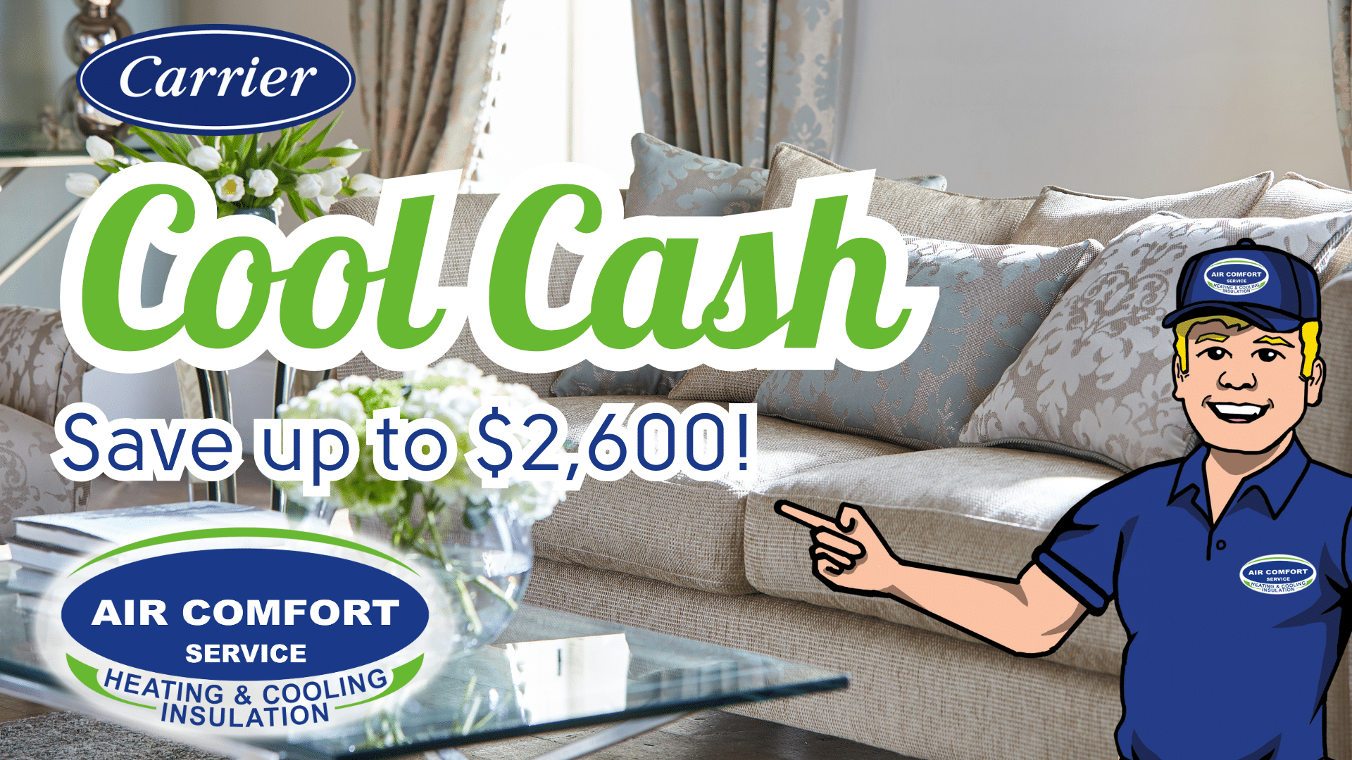 Save up to $2,600 with Carrier Cool Cash for a limited time.